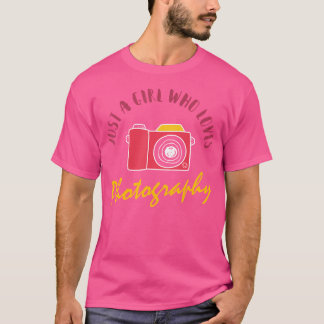 Just A Girl Who Loves Photography Cute Photograph Tシャツ