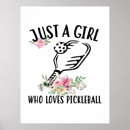 Just a girl who loves Pickleball ポスター (正面)