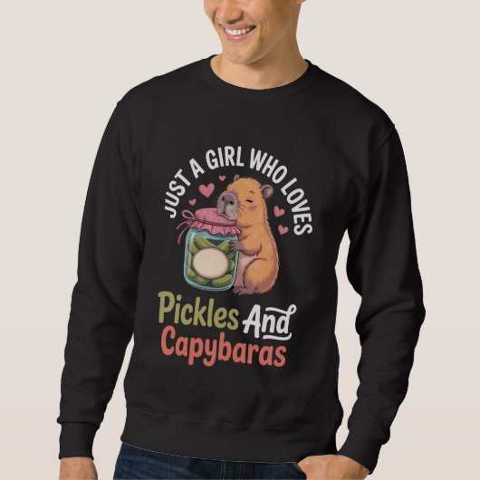 Just a Girl Who Loves Pickles and Capybaras Funny  スウェットシャツ (正面)