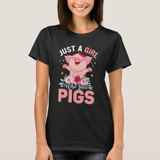 Just a Girl Who Loves Pigs Hog Lover Cute Farmer Tシャツ (正面)