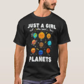 Just A Girl Who Loves Planets & Solar System Space Tシャツ (正面)