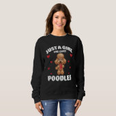 Just A Girl Who Loves Poodles, Cute Poodle Lovers スウェットシャツ (正面フル)
