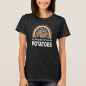 Just a Girl Who Loves Potatoes Potatoes Rainbow Tシャツ (正面)