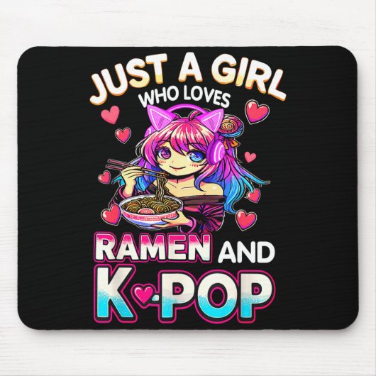 Just A Girl Who Loves Ramen And K-p マウスパッド (正面)
