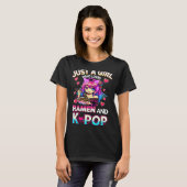 Just A Girl Who Loves Ramen And K-p  Tシャツ (正面フル)