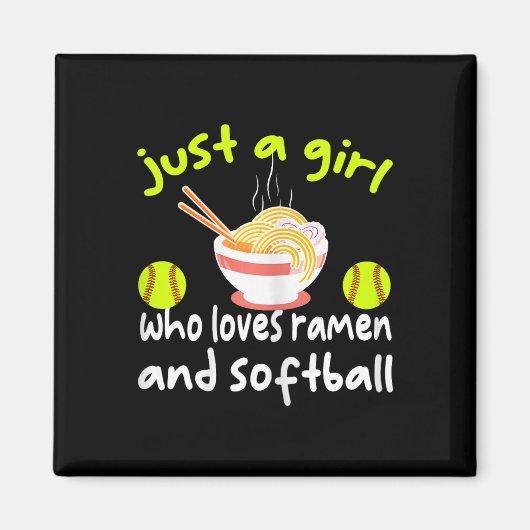 Just A Girl Who Loves Ramen And Softll Funny Softl マグネット (正面)
