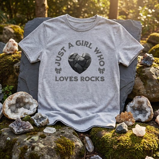 Just a Girl Who Loves Rocks Geology Tシャツ