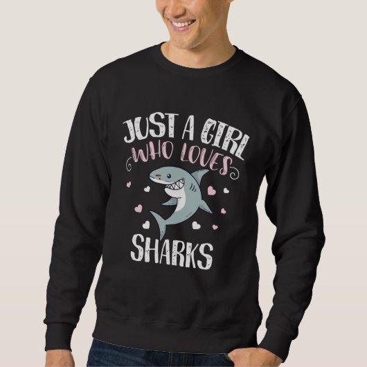 Just A Girl Who Loves Sharks スウェットシャツ (正面)