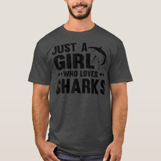 Just a Girl Who Loves SharksFunny Shark Lover Tシャツ