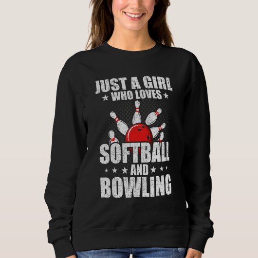 Just A Girl Who Loves Softball And Bowling Bowler スウェットシャツ (正面)
