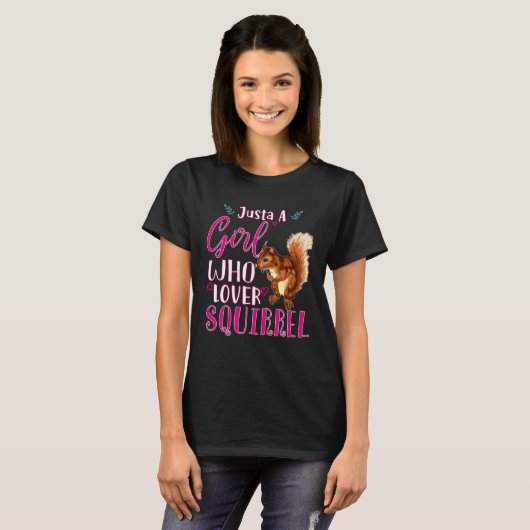Just a Girl Who Loves Squirrels Cute Squirrel Tシャツ (正面フル)