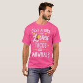 Just A Girl Who Loves Tacos And Narwhals Taco Tシャツ (正面フル)
