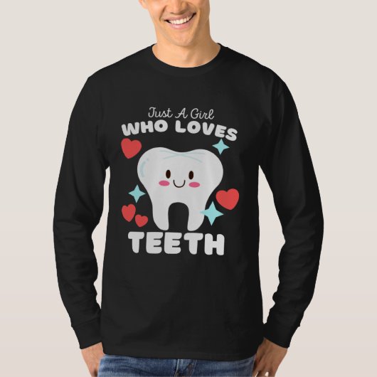 Just A Girl Who Loves Teeth Cute Girls Teeth Tシャツ (正面)
