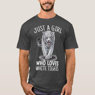 Just a Girl who Loves Tigers White Tigers Gift Tシャツ