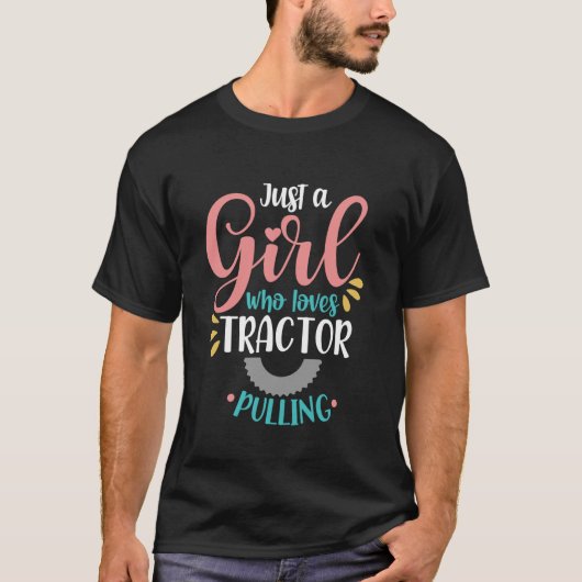 Just A Girl Who Loves Tractor Pulling Tractor Pull Tシャツ (正面)