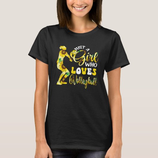 Just A Girl Who Loves Volleyball  Sunflowers Playe Tシャツ (正面)