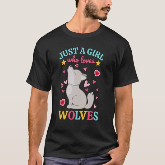 Just A Girl Who Loves Wolves  Wolfdog  Howling Wol Tシャツ (正面)