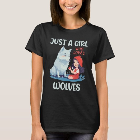 just a girl who loves wolves women wolf for girls  tシャツ (正面)