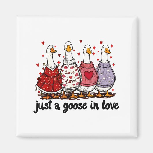 Just A Goose In Love Valentine Funny Goose Men Wom マグネット (正面)