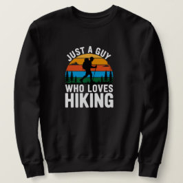 Just a Guy Who Loves Hiking Retro Sweatshirt スウェットシャツ