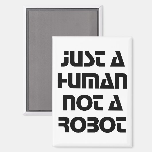 Just a Human Not a Robot Modern Typography マグネット (正面/裏面)