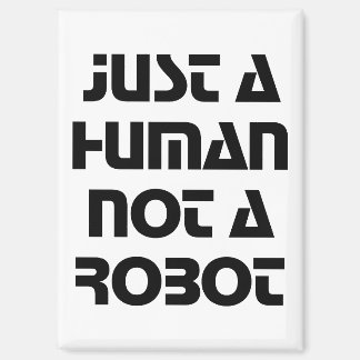 Just a Human Not a Robot Modern Typography マグネット