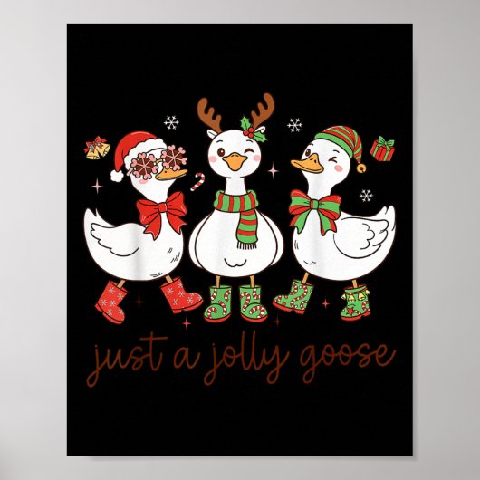 Just A Jolly Goose -christmas Goose - Merry Goosma ポスター (正面)