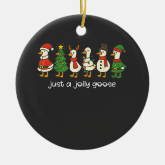 Just a Jolly Goose Funny Christmas for Mens Womans セラミックオーナメント