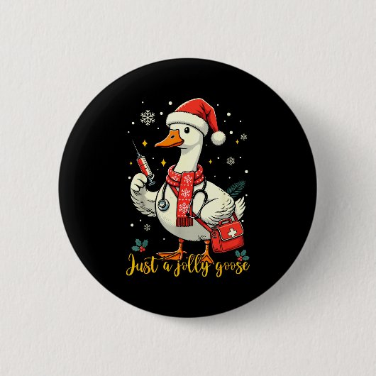 Just A Jolly Goose Nurse Christmas Funny Goose Nur 缶バッジ (正面)
