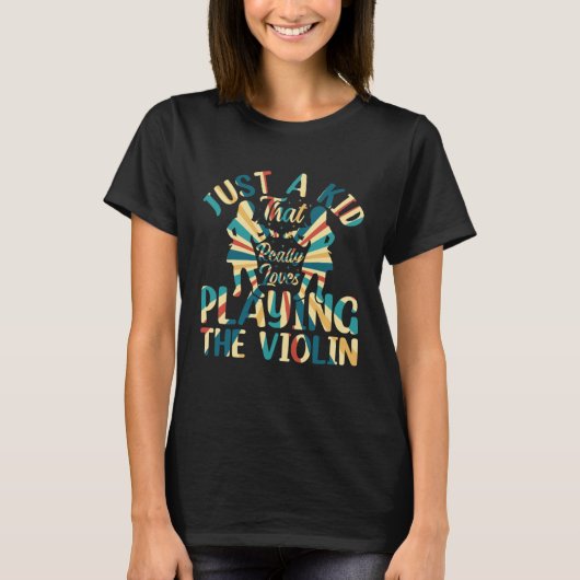 Just A Kid That Really Loves Playing The Violin Pl Tシャツ (正面)