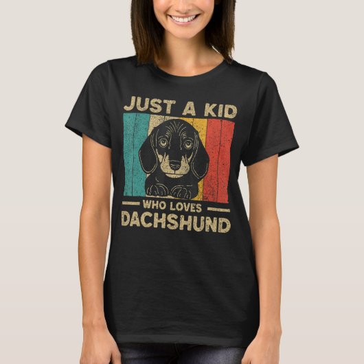 Just A Kid Who Loves Dachshund for Kids Tシャツ (正面)