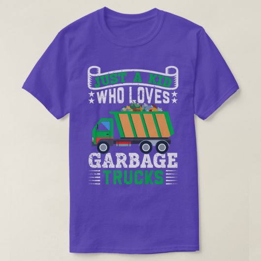 Just A Kid Who Loves Garbage Trucks1393 Tシャツ (デザイン正面)