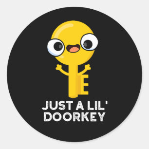 Just A Lil Door-鍵おもしろい鍵プンダークBG ラウンドシール