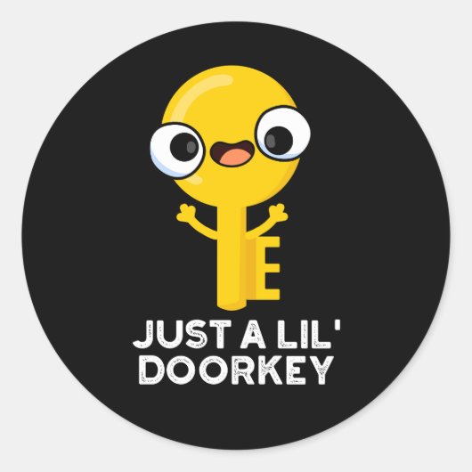 Just A Lil Door-鍵おもしろい鍵プンダークBG ラウンドシール (正面)