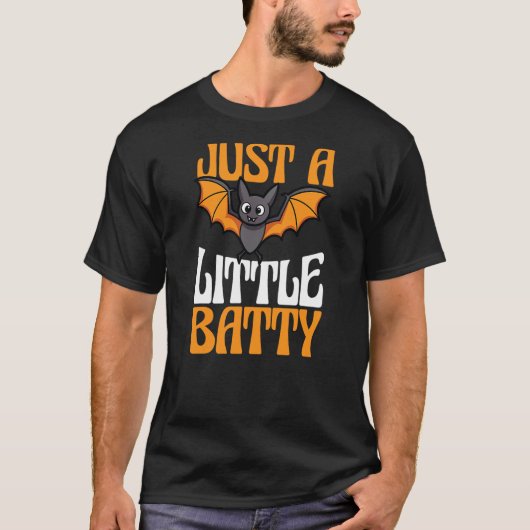 Just A Little Batty Spooky Bat Lover Funny Hallowe Tシャツ (正面)