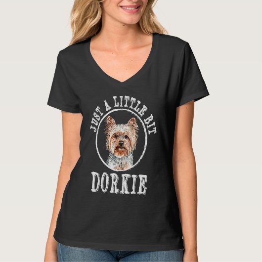Just a Little Bit Dorkie Funny Yorkshire Terrier H Tシャツ (正面)