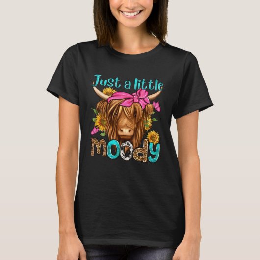 Just A Little Moody Cute Western Highland Cows  Fa Tシャツ (正面)