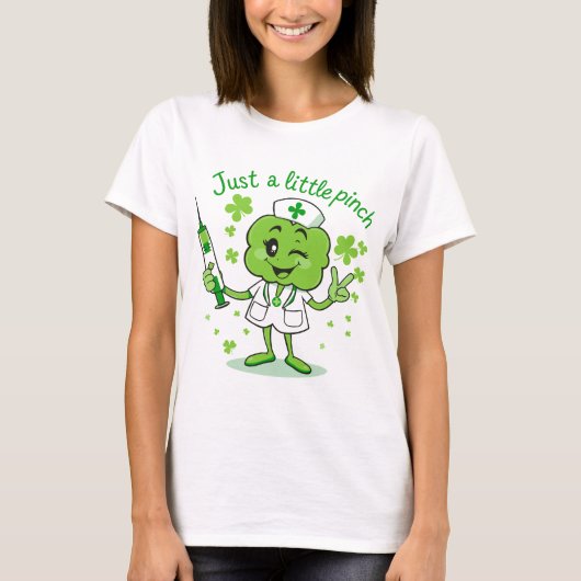 Just a Little Pinch -おもしろい St. Patrick's Day Nurs Tシャツ (正面)