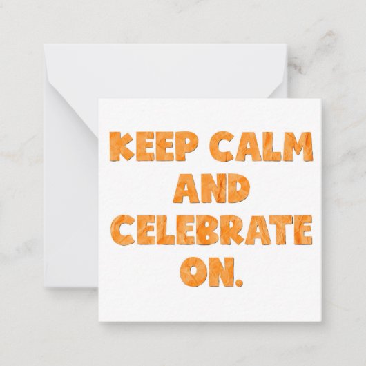 Just a little reminder- celebrate! ノートカード (正面)