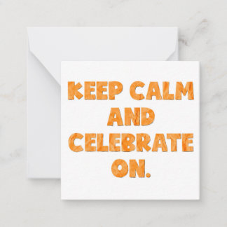 Just a little reminder- celebrate! ノートカード