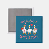 Just A Love Goose Funny Valentine Cute Goose For W マグネット (正面/裏面)