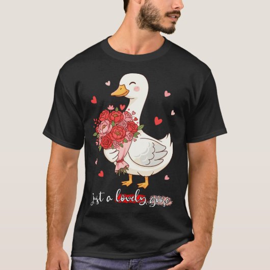 Just A Lovely Goose Bouquet Roses Floral Valentine Tシャツ (正面)