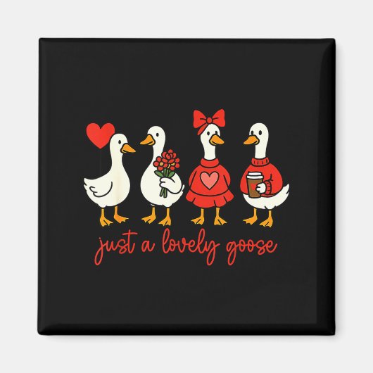 Just A Lovely Goose Valentine Duck Funny Geese Val マグネット (正面)