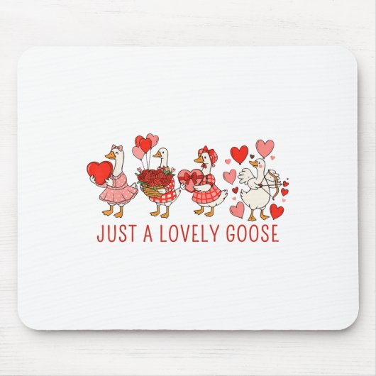 Just A Lovely Goose Valentines Day Cute Heart Goos マウスパッド (正面)