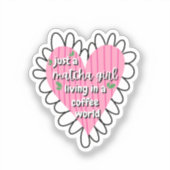 Just a Matcha Girl Heart Aesthetic – Pink Cute  シール (正面)