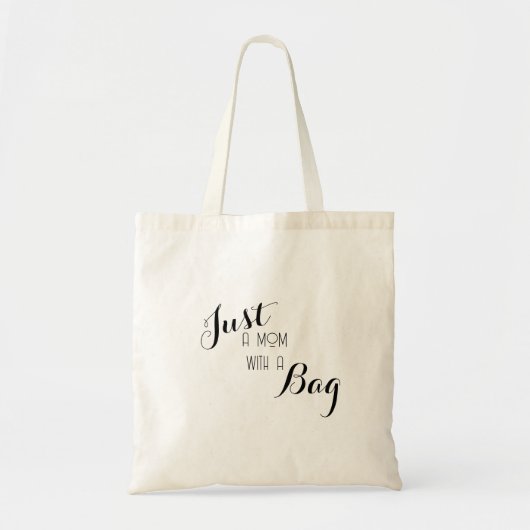 Just a Mom Tote トートバッグ (正面)