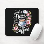 Just A Nurse Who Loves Coffee Funny Nursing Design マウスパッド (マウス)