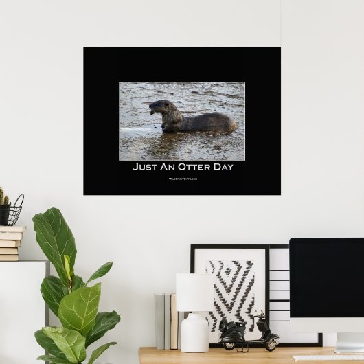「Just a Otter Day」ポスター ポスター (ホームオフィス)