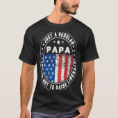 Just A Regular Papa Raise Liberals USA American Fl Tシャツ (正面)