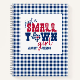 Just a Small Town Girl -テキサス州 ノートブック
